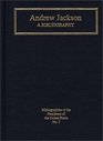 Andrew Jackson A Bibliography