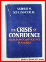 The Crisis of Confidence Ideas Power and Violence in America