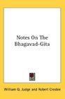 Notes On The BhagavadGita