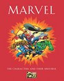 Marvel The Characters and Their Universe