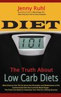 Diet 101 The Truth About Low Carb Diets