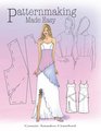 Patternmaking Made Easy