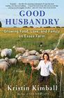 Good Husbandry A Memoir