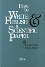 How To Write  Publish a Scientific Paper 5th Edition