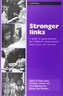 Stronger Links A Guide to Good Practice for Children's FamilyBased ShortTerm Care Services