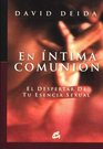 En Intima Comunion/ an Intimate Community