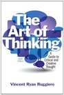 The Art of Thinking: A Guide to Critical and Crative thought with NEW MyCompLab (10th Edition)