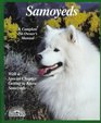 Samoyeds Everything About Purchase Care Nutrition Grooming Behavior and Training