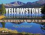Yellowstone National Park Past  Present
