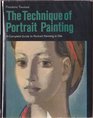 The Technique of Portrait Painting A Complete Guide to Portrait Painting in Oils