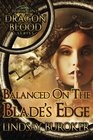 Balanced on the Blade's Edge