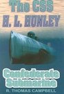 The CSS HL Hunley  Confederate Submarine