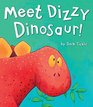 Meet Dizzy Dinosaur