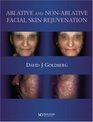 Ablative and Nonablative Facial Skin Rejuvenation