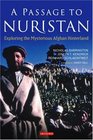 A Passage to Nuristan Exploring the Mysterious Afghan Hinterland