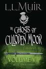 Ghosts of Culloden Moor Collections Volume 5 Highlander Time Travel Romances