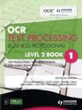 OCR Text Processing  Text Production Word Processing and Audio Transcription Level 2 bk 1