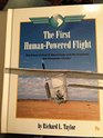 The First HumanPowered Flight The Story of Paul B Maccready and His Airplane the Gossamer Condor