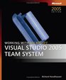 Working with Microsoft  Visual Studio  2005 Team System