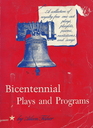 Bicentennial Plays and Programs