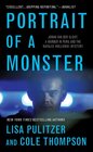Portrait of a Monster Joran van der Sloot a Murder in Peru and the Natalee Holloway Mystery
