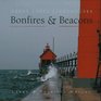 Bonfires and Beacons Great Lakes Lighthouses