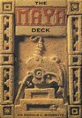 The Maya Deck