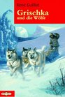 Grischka und die Wlfe