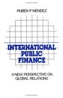 International Public Finance A New Perspective on Global Relations