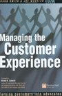 Managing the Customer Experience Turning Customers into Advocates