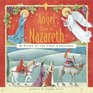 An Angel Came to Nazareth A Story of the First Christmas