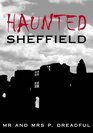 Haunted Sheffield