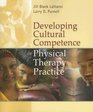 Developing Cultural Competence in Physical Therapy Practice