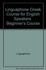 Linguaphone Greek Course for English Speakers  Beginner's Course