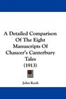 A Detailed Comparison Of The Eight Manuscripts Of Chaucer's Canterbury Tales