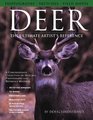 Deer The Ultimate Artist's Reference A Comprehensive Collection of Sketches Photographs and Reference Material