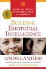 Building Emotional Intelligence Practices to Cultivate Inner Resilience in Children
