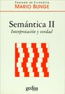 Semantica/ Treatise on Basic Philosophy Interpretacin Y Verdad/ Interpretation and Truth