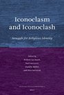 Iconoclasm and Iconoclash