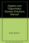 Algebra and Trigonometry Student Solutions Manual