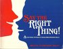Say the Right Thing A Functional Approach to Developing Speaking Skills