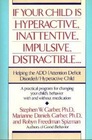 If Your Child Is Hyperactive Inattentive Impulsive Distractible Helping the A D D Child