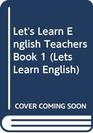 Let's Learn English Tchrs' Bk 1