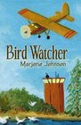 Bird Watcher A Novel