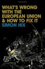 Wrong with the Europe Union and How to Fix it