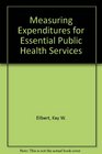 Measuring Expenditures for Essential Public Health Services