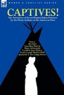 Captives The Narratives of Seven Women Taken Prisoner by the Plains Indians of the American West