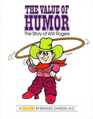 The Value of Humor: The Story of Will Rogers (Value Tale)