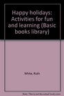 Happy holidays Activities for fun and learning