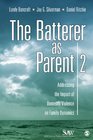 The Batterer as Parent: Addressing the Impact of Domestic Violence on Family Dynamics (SAGE Series on Violence against Women)